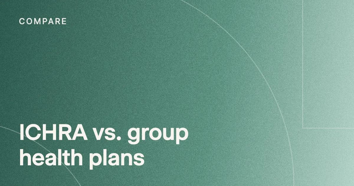 ICHRA vs. group health plans