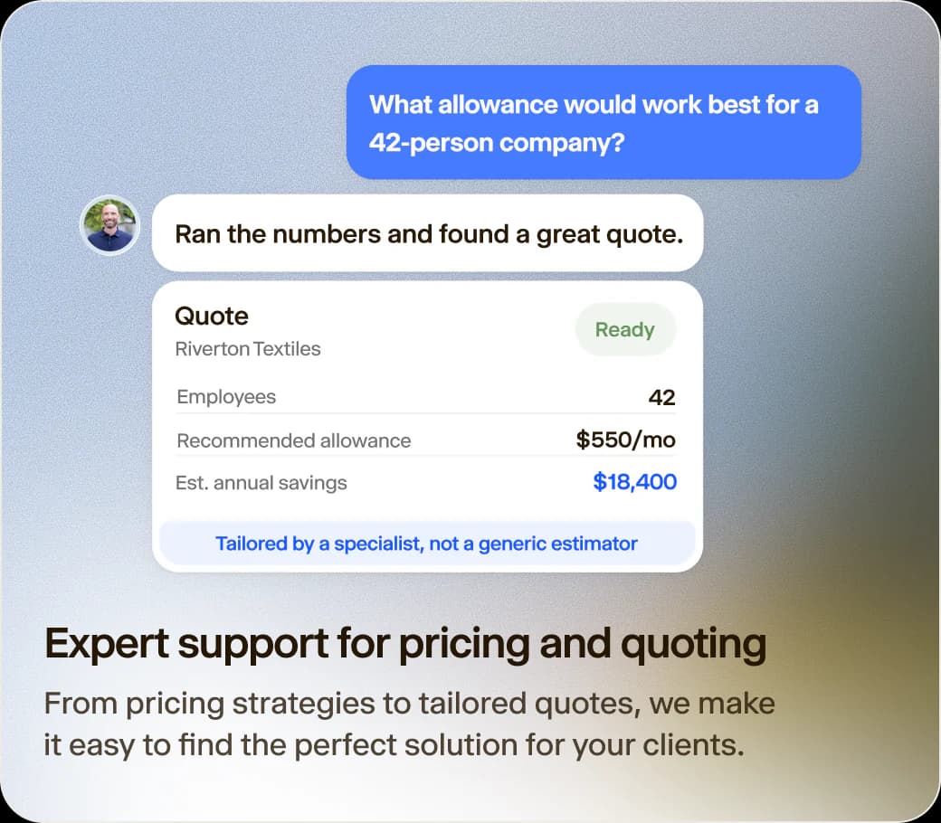 Expert support for pricing and quoting — from pricing strategies to tailored quotes, we make it easy to find the perfect solution for your clients.